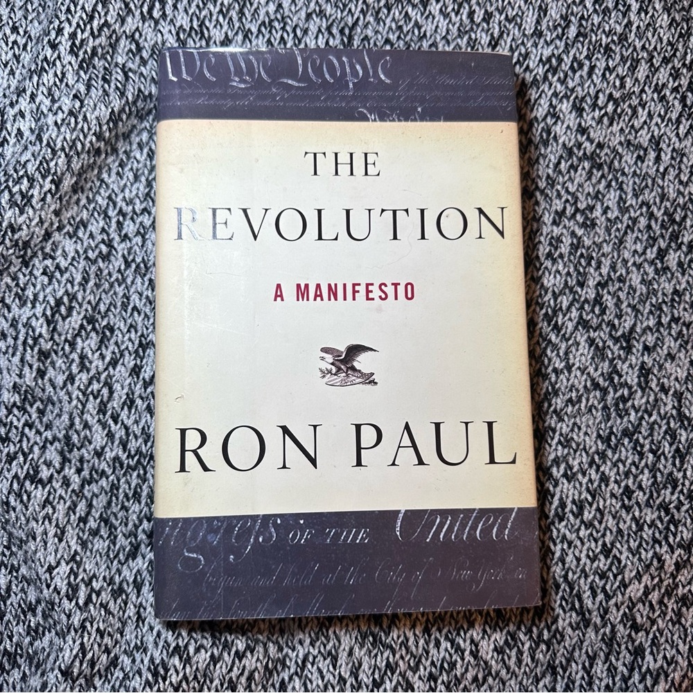 The REVOLUTION: A Manifesto by Ron Paul 2008 Hardcover First Edition